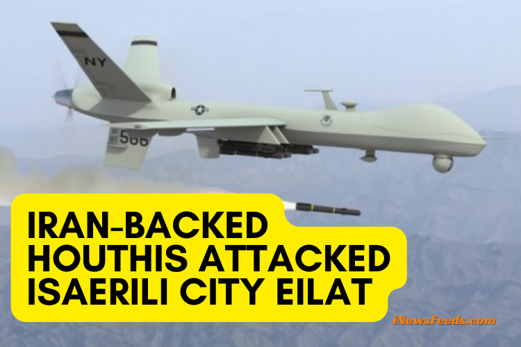 Israeli City Eilat Targeted in Drone Attack by Houthi Rebels