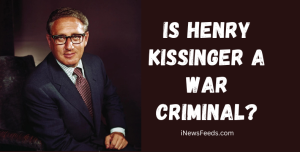 Is Henry Kissinger a War Criminal?