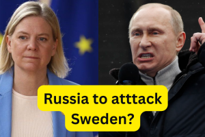 Russia to attack Sweden? Is Russia Capable to do This?
